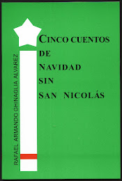 5 CUENTOS DE NAVIDAD SIN SAN NICOLAS. RAFEL ARMANDO GHINAGLIA