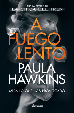 A FUEGO LENTO. PAULA HAWKINS