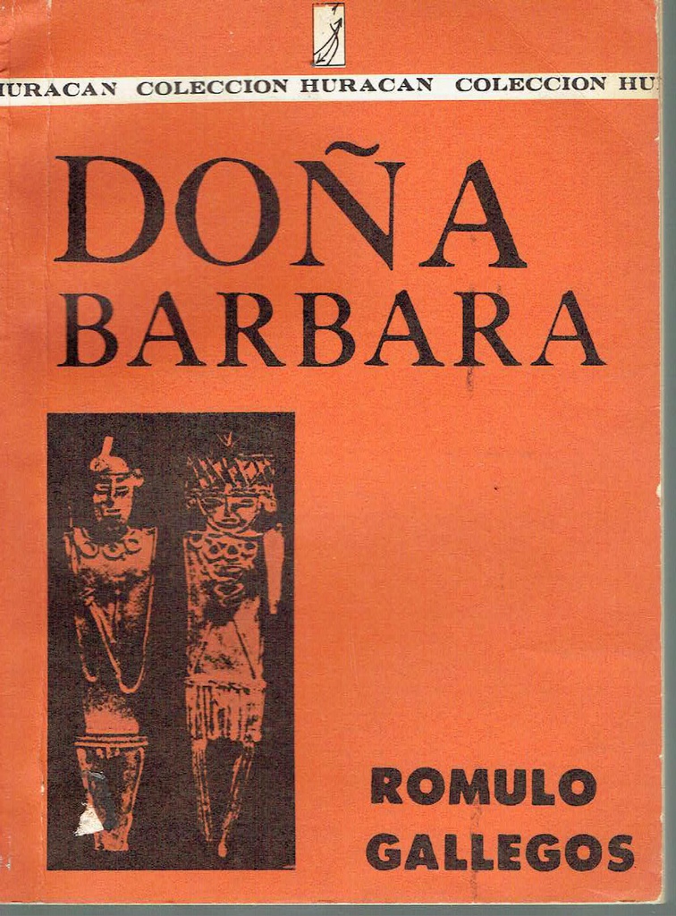 DOÑA BARBARA. ROMULO GALLEGOS