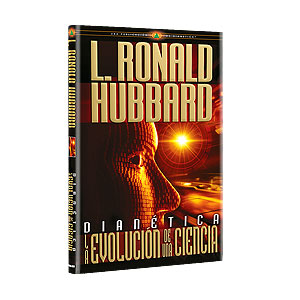 LA EVOLUCION DE UNA CIENCIA. RONALD HUBBARD