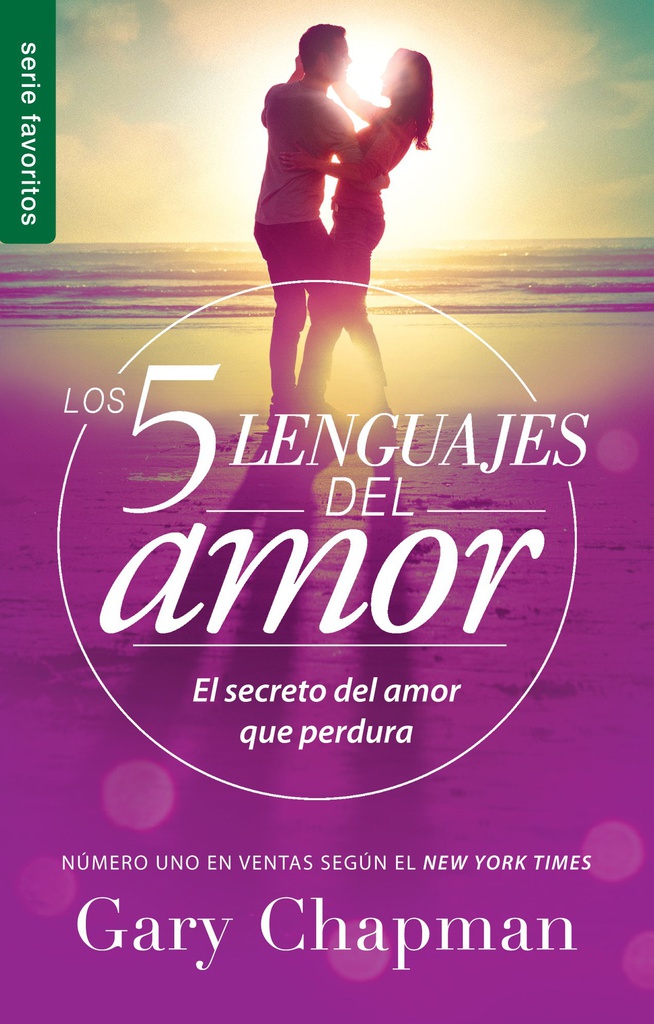 LOS 5 LENGUAJES DEL AMOR. GARY CHAPMAN