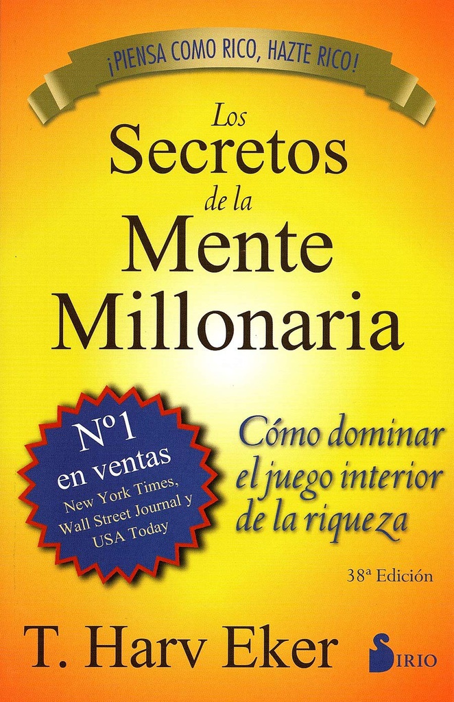 LOS SECRETOS DE LA MENTE MILLONARIA. HARV EKER