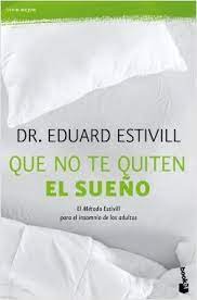 QUE NO TE QUITEN EL SUEÑO. EDWARD ESTIVILL