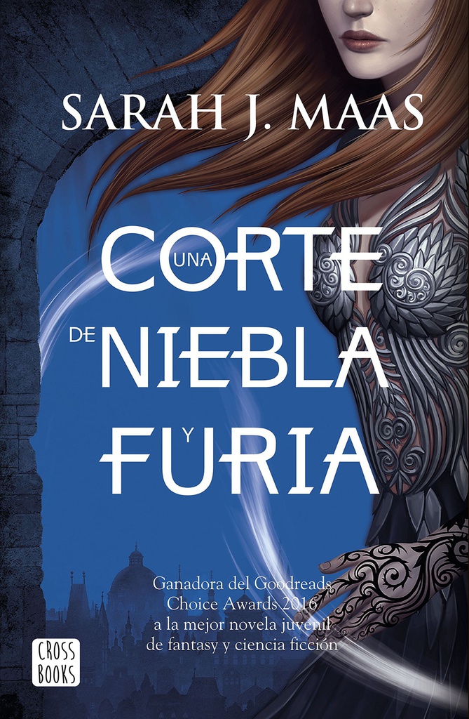 UNA CORTE DE NIEBLA Y FURIA. SARAH MAAS