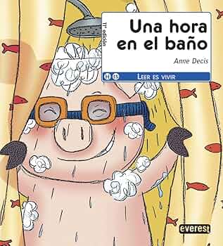 UNA HORA EN EL BAÑO. EVEREST
