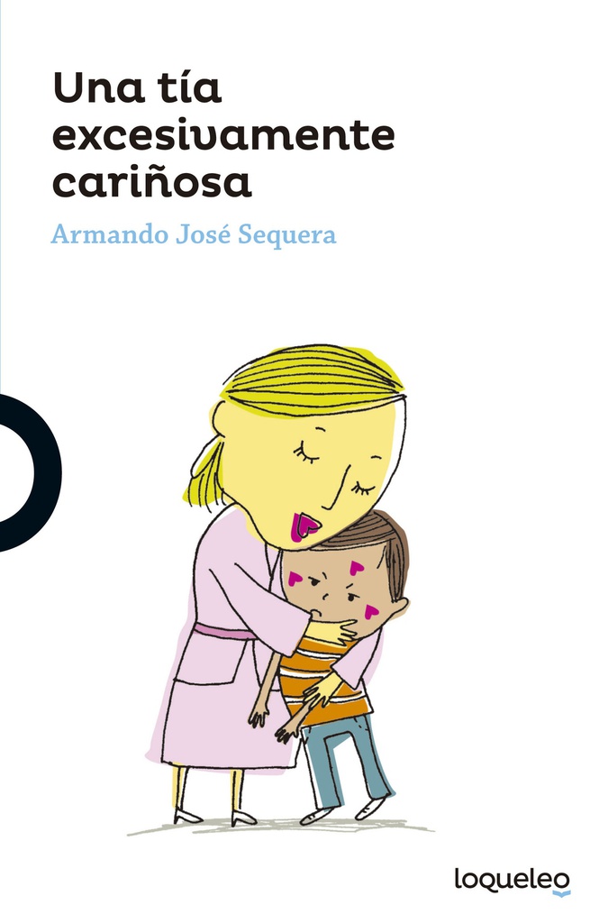UNA TIA EXCESIVAMENTE CARIÑOSA. SANTILLANA
