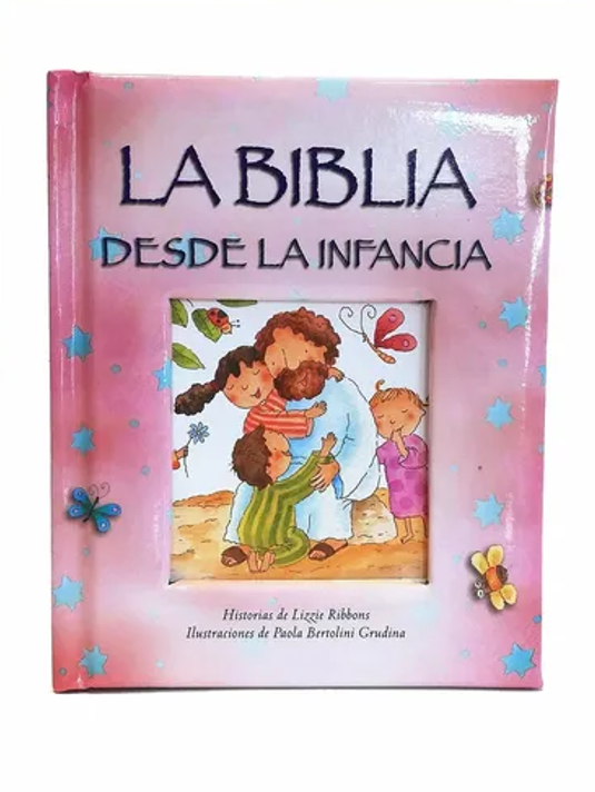 LA BIBLIA DESDE LA INFANCIA