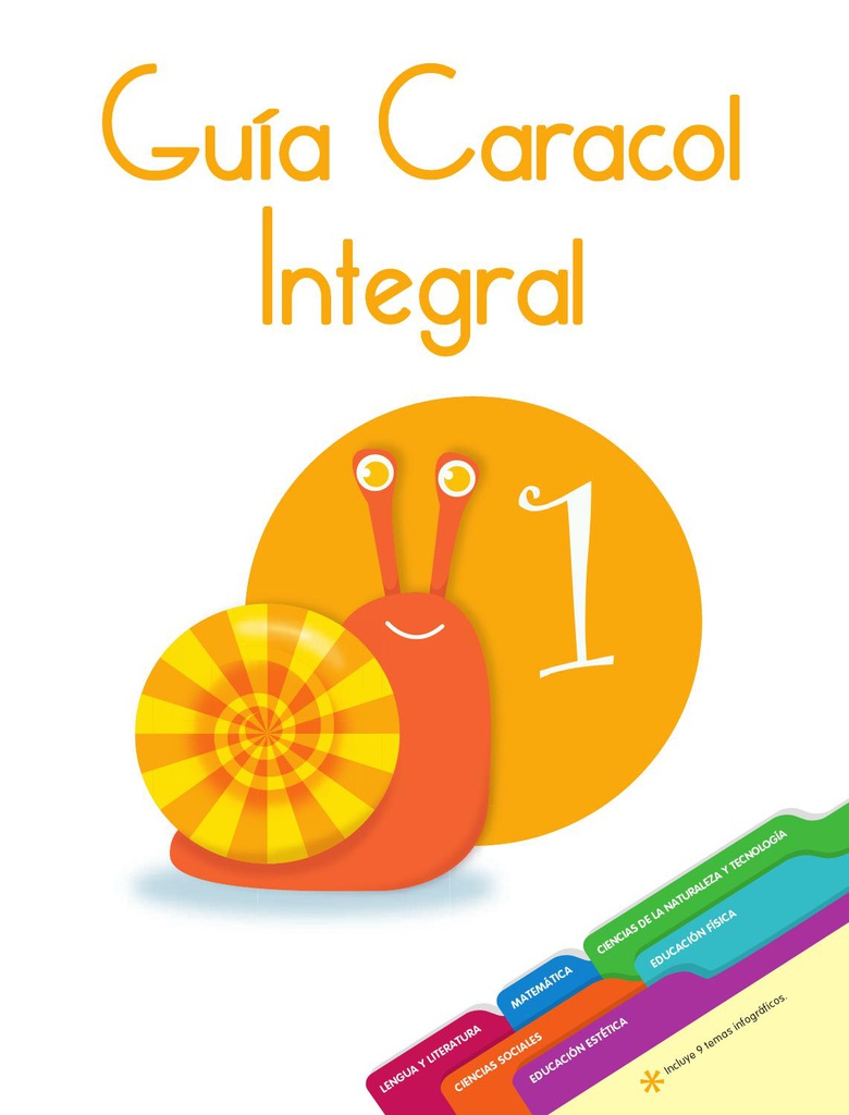 GUIA CARACOL INTEGRAL 1. SANTILLANA