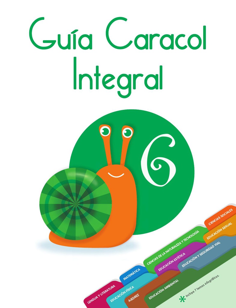 GUIA CARACOL INTEGRAL 6. SANTILLANA