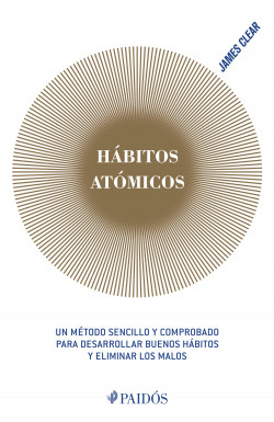 HABITOS ATOMICOS. JAMES CLEAR