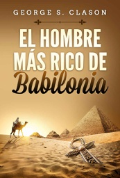 [LBLB-000120] EL HOMBRE MAS RICO DE BABILONIA. GEORGE CLASON