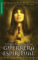 [LBRG-000008] COMO SE CREA UNA GUERRERA ESPIRITUAL. QUIN SHERRER